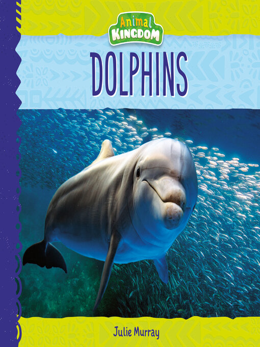 Title details for Dolphins by Julie Murray - Available